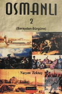 Osmanlı 2 - Saraydan Sürgüne