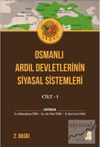 Osmanlı Ardıl Devletlerinin Siyasal Sistemleri Cilt - 1