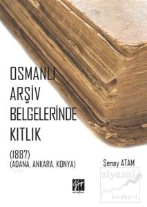 Osmanlı Arşiv Belgelerinde Kıtlık