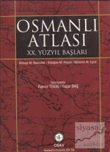 Osmanlı Atlası - 20. Yüzyıl Başları