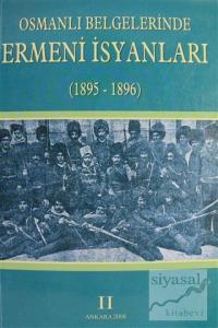 Osmanlı Belgelerinde Ermeni İsyanları Cilt: 2