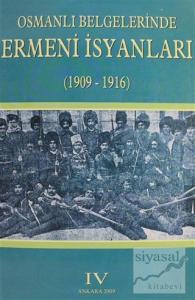 Osmanlı Belgelerinde Ermeni İsyanları Cilt: 4