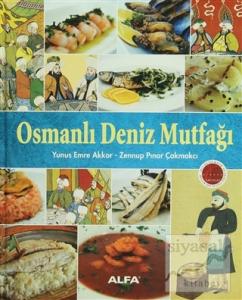 Osmanlı Deniz Mutfağı (Ciltli)