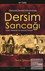 Osmanlı Devleti Döneminde Dersim Sancağı