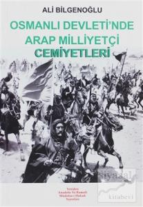 Osmanlı Devleti'nde Arap Milliyetçi Cemiyetleri