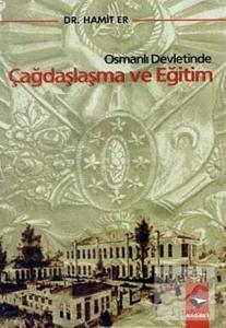 Osmanlı Devletinde Çağdaşlaşma ve Eğitim