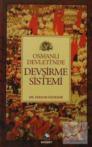 Osmanlı Devletinde Devşirme Sistemi