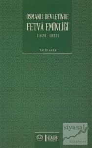 Osmanlı Devletinde Fetva Eminliği (1826-1922)