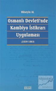 Osmanlı Devleti'nde Kambiyo İstikrarı Uygulaması