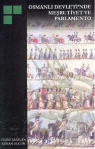 Osmanlı Devleti'nde Meşrutiyet ve Parlamento
