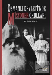 Osmanlı Devleti'nde Misyoner Okulları