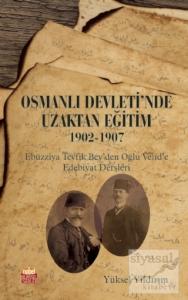 Osmanlı Devleti'nde Uzaktan Eğitim 1902-1907