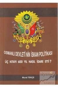 Osmanlı Devletinin İskan Politikası