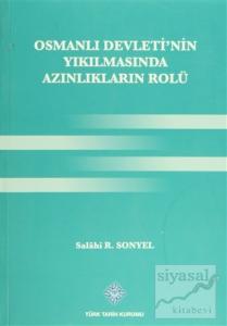 Osmanlı Devleti'nin Yıkılmasında Azınlıkların Rolü