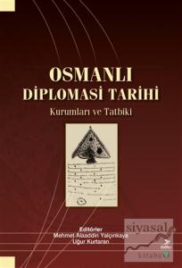 Osmanlı Diplomasi Tarihi