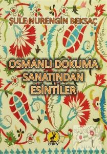 Osmanlı Dokuma Sanatından Esintiler
