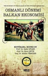 Osmanlı Dönemi Balkan Ekonomisi - The Economy of the Balkans in the Ottoman Empire Era