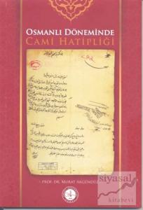 Osmanlı Döneminde Cami Hatipliği