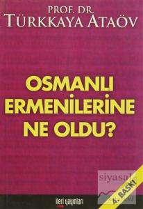 Osmanlı Ermenilerine Ne Oldu?