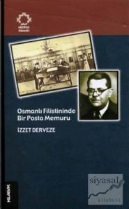 Osmanlı Filistininde Bir Posta Memuru