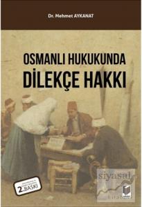 Osmanlı Hukukunda Dilekçe Hakkı