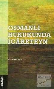 Osmanlı Hukukunda İcareteyn