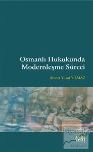 Osmanlı Hukukunda Modernleşme Süreci