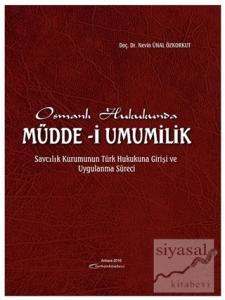 Osmanlı Hukukunda Müdde-i Umumilik (Ciltli)