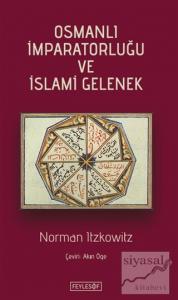 Osmanlı İmparatorluğu ve İslami Gelenek