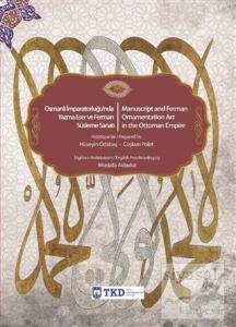 Osmanlı İmparatorluğu'nda Yazma Eser ve Ferman Süsleme Sanatı