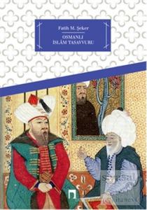 Osmanlı İslam Tasavvuru