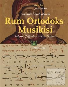Osmanlı İstanbul'unda Rum Ortodoks Musikisi
