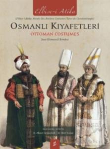 Osmanlı Kıyafetleri / Ottoman Custumes (Ciltli)