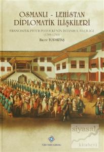 Osmanlı - Lehistan Diplomatik İlişkileri (Ciltli)