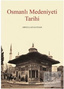 Osmanlı Medeniyeti Tarihi
