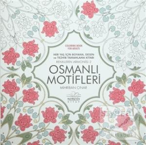 Osmanlı Motifleri - Renklerin Armonisi 2