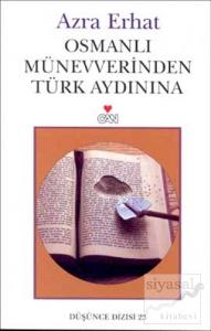 Osmanlı Münevverinden Türk Aydınına