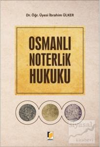 Osmanlı Noterlik Hukuku