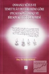 Osmanlı Nüfus ve Temettuat Defterlerine Göre Oycalı Köyü (Ciltli)