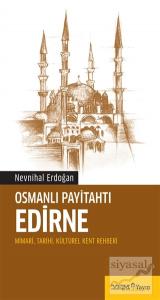 Osmanlı Payitahtı Edirne