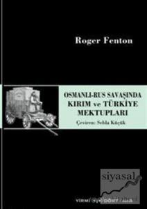 Osmanlı-Rus Savaşında Kırım ve Türkiye Mektupları
