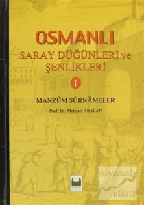 Osmanlı Saray Düğünleri ve Şenlikleri 1 (Ciltli)