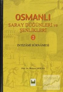 Osmanlı Saray Düğünleri ve Şenlikleri 2 (Ciltli)