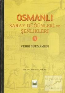 Osmanlı Saray Düğünleri ve Şenlikleri 3 (Ciltli)
