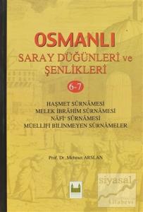 Osmanlı Saray Düğünleri ve Şenlikleri 6-7 (Ciltli)