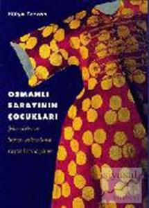 Osmanlı Sarayı'nın Çocukları