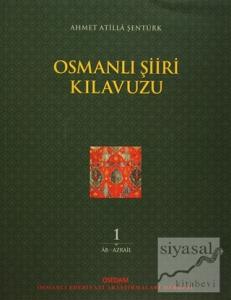 Osmanlı Şiiri Kılavuzu 1. Cilt