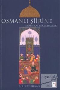 Osmanlı Şiirine Modern Yaklaşımlar
