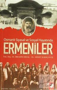 Osmanlı Siyasal ve Sosyal Hayatında Ermeniler
