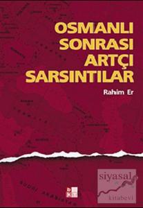 Osmanlı Sonrası Artçı Sarsıntılar